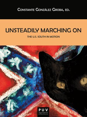 cover image of Unsteadily Marching on the U.S. South Motion